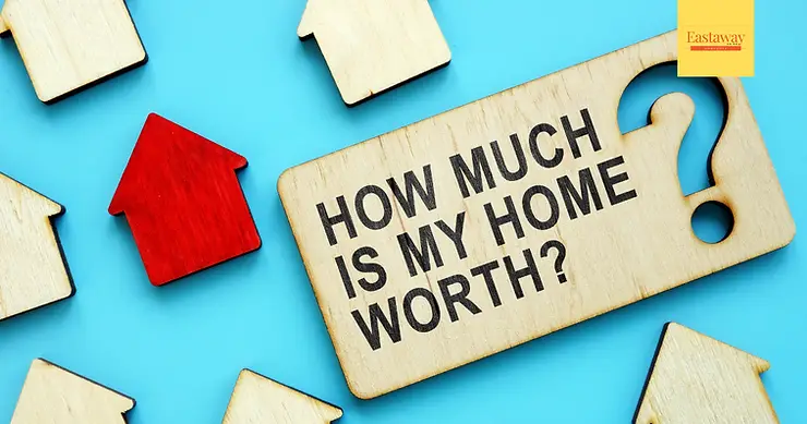 How much is your home worth? Why you need to find out NOW!