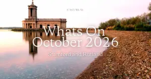 What's on in Stamford and Rutland this October