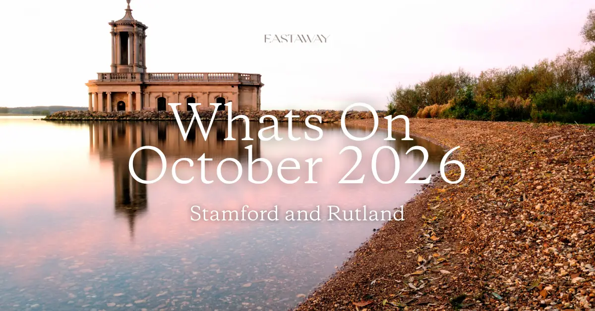What's on in Stamford and Rutland this October