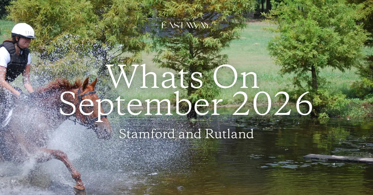 What’s on in Stamford and Rutland in September 2026